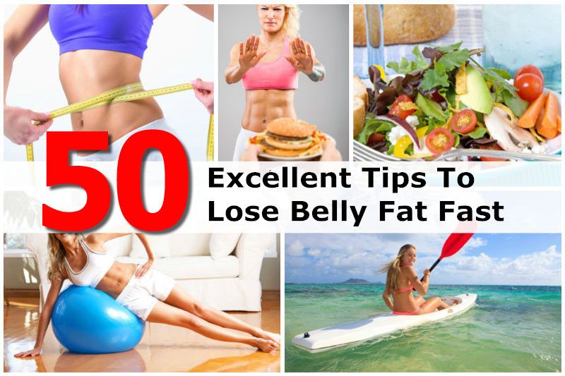 50 Excellent Tips to Lose Belly Fat Fast
