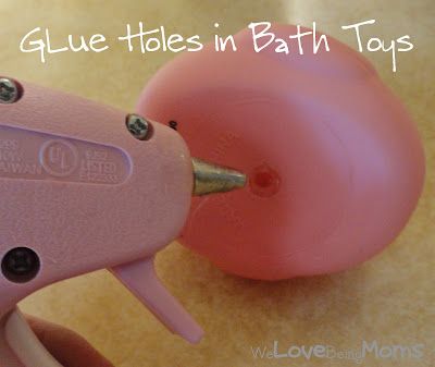 30+ Brilliant Mom Hacks That Will Make Your Life Easier --> Glue holes in bath toys to prevent water from getting in and mold growing inside.