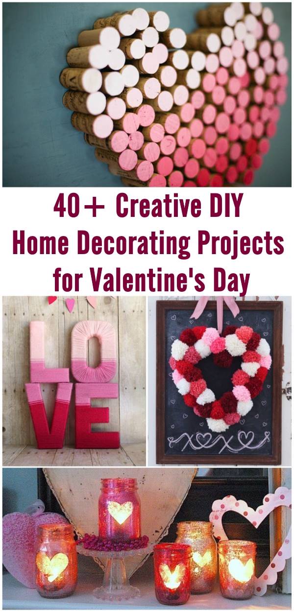 40+ Creative DIY Home Decorating Projects for Valentine's Day